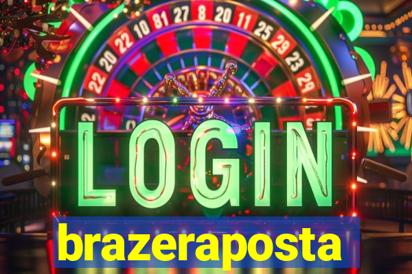 brazeraposta