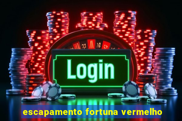 escapamento fortuna vermelho