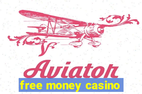 free money casino