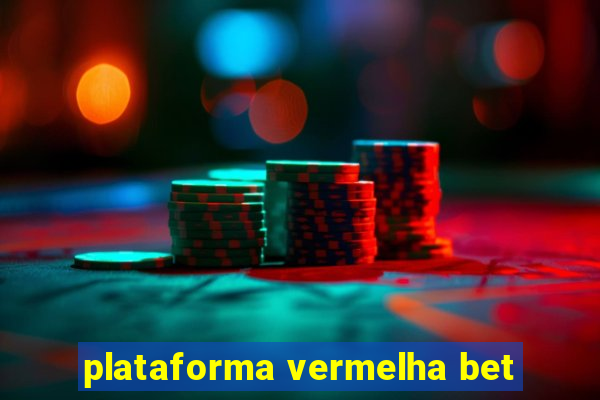 plataforma vermelha bet