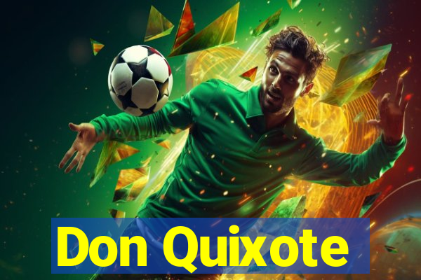 Don Quixote