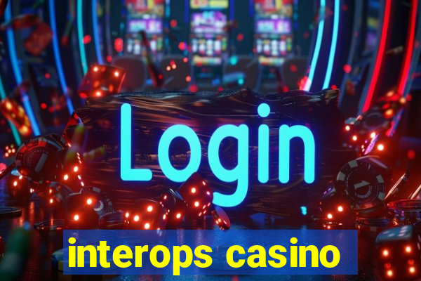 interops casino