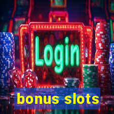 bonus slots