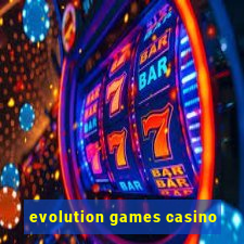 evolution games casino