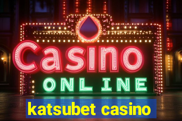 katsubet casino