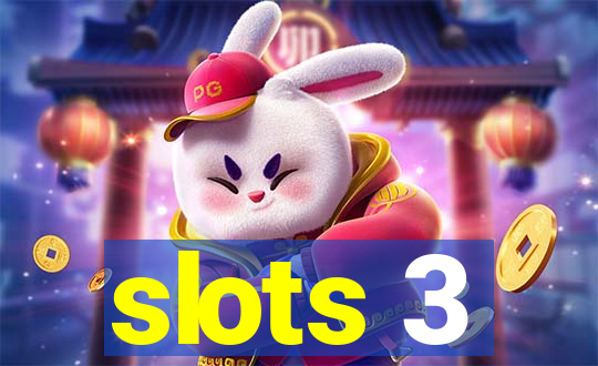 slots 3