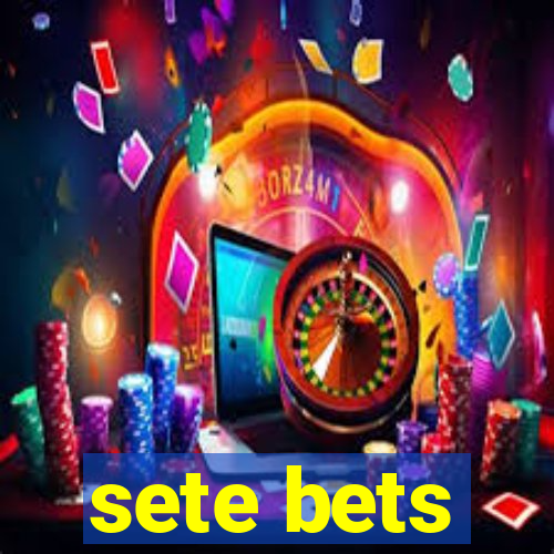 sete bets