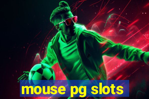 mouse pg slots