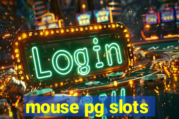 mouse pg slots