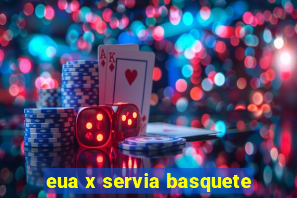 eua x servia basquete