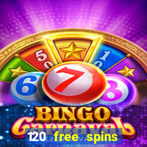 120 free spins online casino