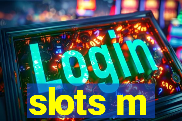 slots m