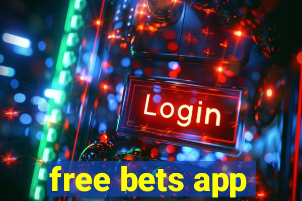 free bets app