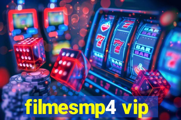 filmesmp4 vip