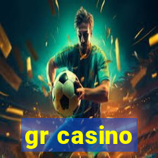 gr casino