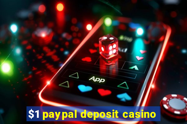 $1 paypal deposit casino