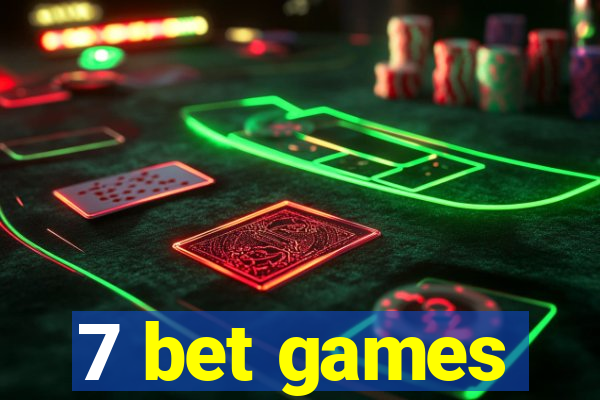 7 bet games