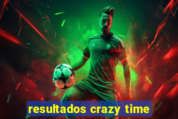 resultados crazy time