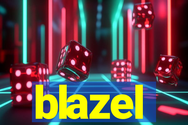 blazel