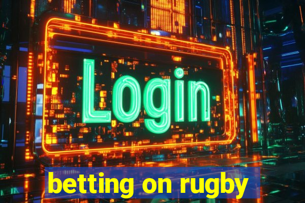 betting on rugby