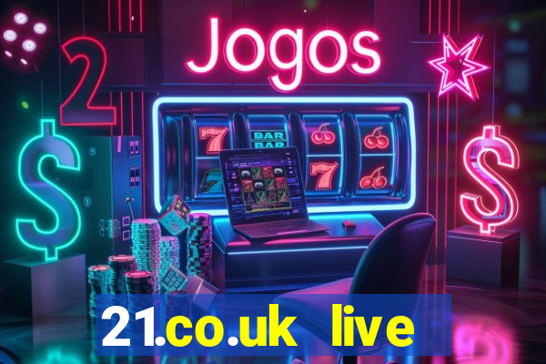 21.co.uk live casino offer