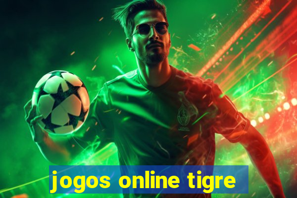 jogos online tigre