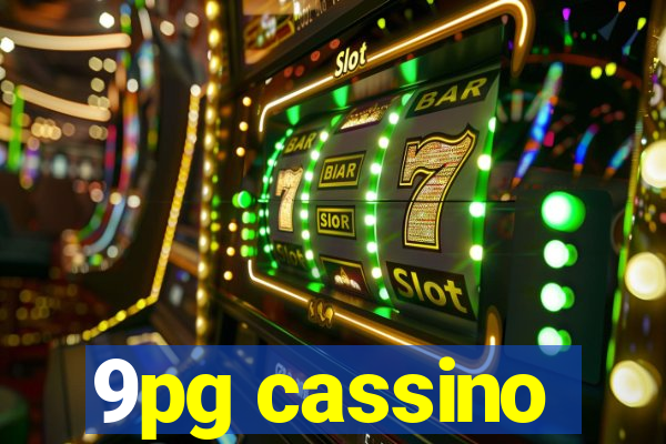 9pg cassino