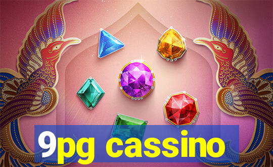 9pg cassino