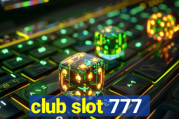 club slot 777