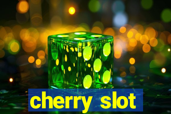 cherry slot