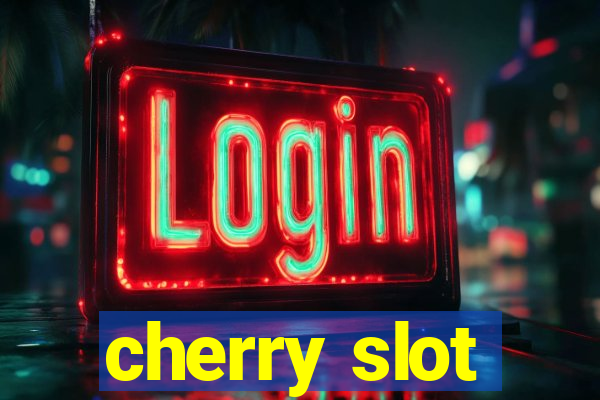 cherry slot