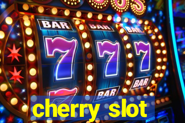 cherry slot