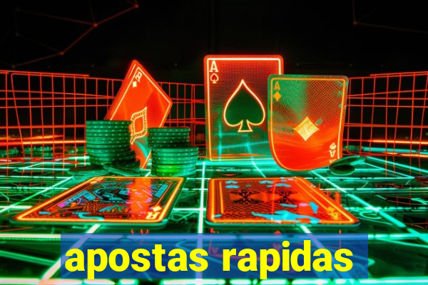 apostas rapidas