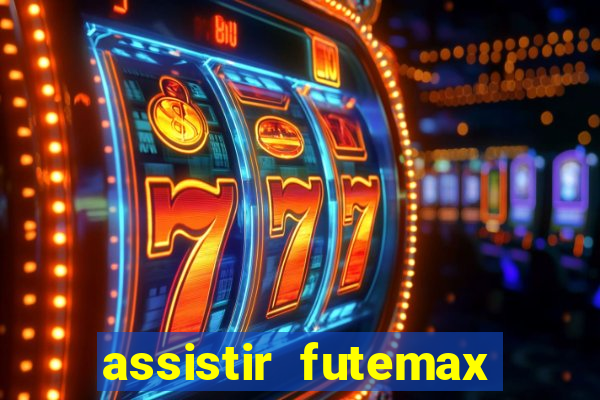 assistir futemax real madrid