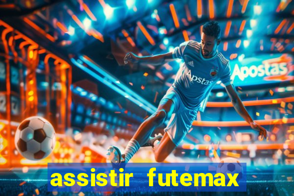 assistir futemax real madrid