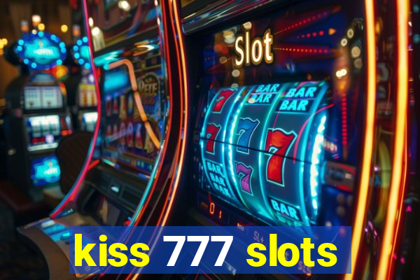 kiss 777 slots