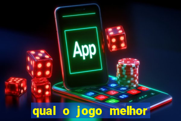 qual o jogo melhor para ganhar dinheiro