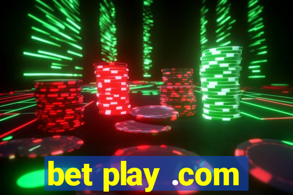 bet play .com