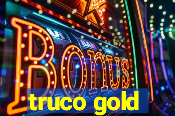 truco gold