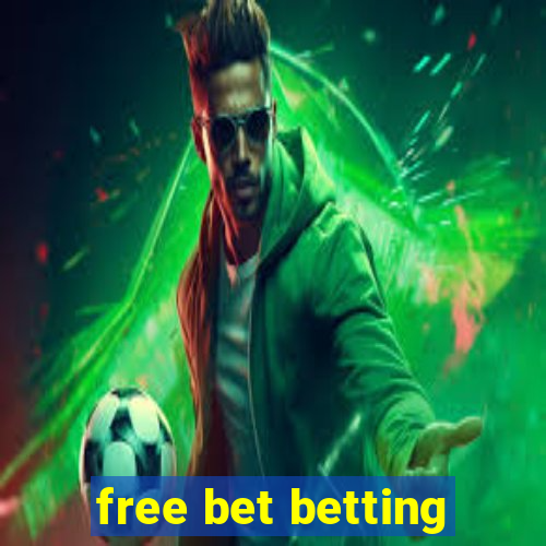 free bet betting