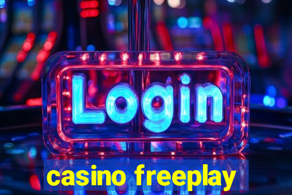 casino freeplay