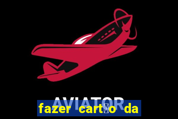 fazer cart茫o da casas bahia