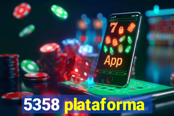 5358 plataforma