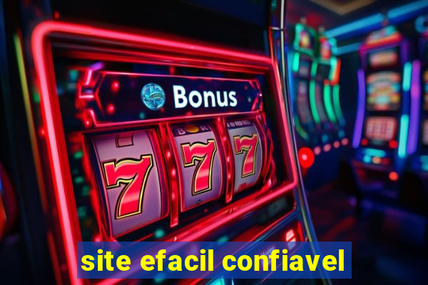 site efacil confiavel