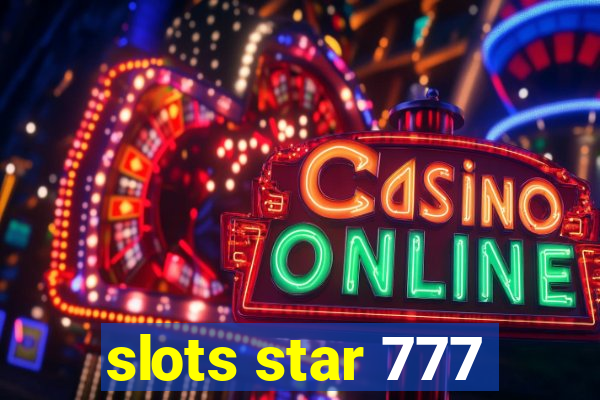 slots star 777