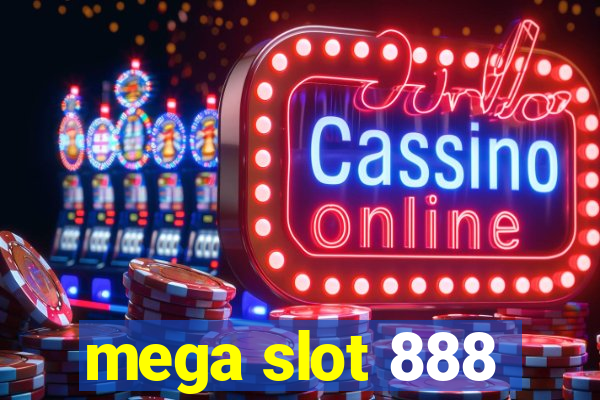 mega slot 888