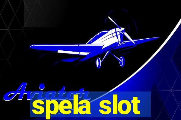 spela slot