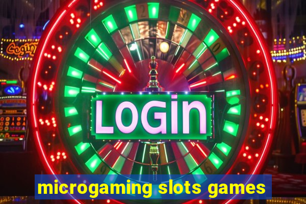 microgaming slots games