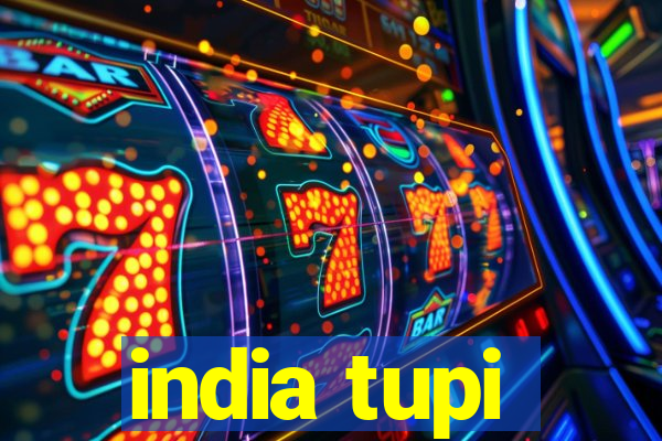 india tupi