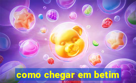 como chegar em betim